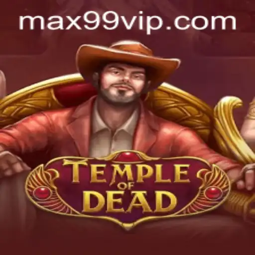 Exploring the Mystical World of TempleofDead with MAX99 PH