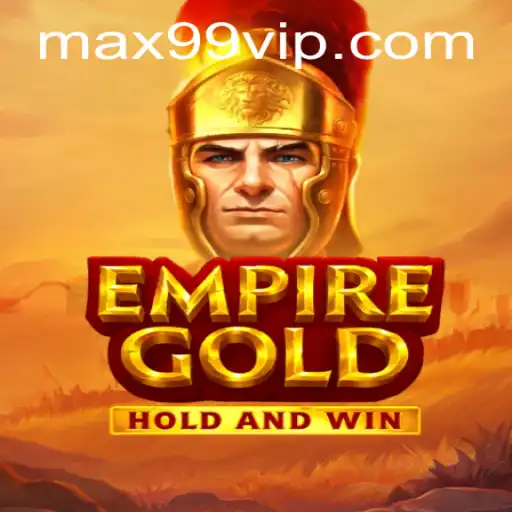 EmpireGold: The Ancient Strategy Game Meets Modern Buzzword MAX99 PH