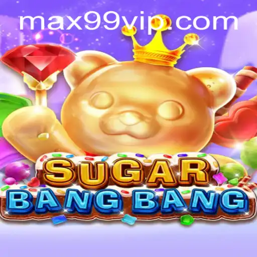 Discover the Exciting World of SUGARBANGBANG: A Look into Game Dynamics and MAX99 PH