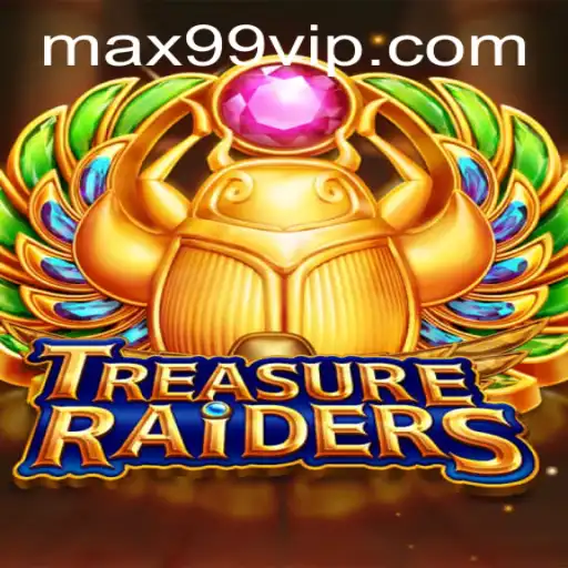 Discover the World of TREASURERAIDERS and MAX99 PH: A Comprehensive Guide