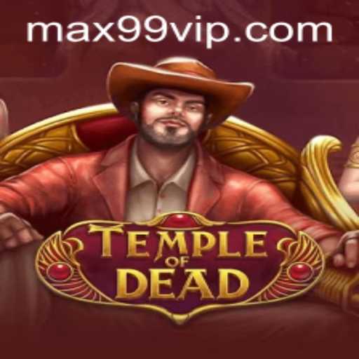 Exploring the Mystical World of TempleofDead with MAX99 PH